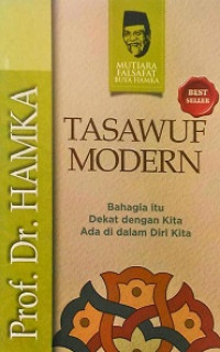 Tasawuf Modern (Bahagia itu Dekat dengan Kita Ada di dalam Diri Kita)