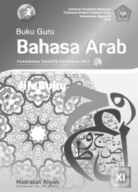 Buku Guru Bahasa Arab Pendekatan Saintifik Kurikulum 2013 MA Peminatan, IPA, IPS, Bahasa Kelas XI