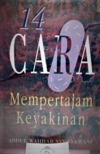 14 Cara Mempertajam Keyakinan