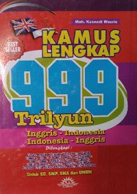 Kamus Lengkap 999 Trilyun Praktis Inggris-Indonesia Indonesia-Inggris