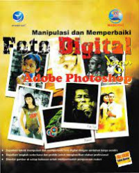Manipulasi dan Memperbaiki Foto Digital dengan Adobe Photoshop