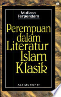 Mutiara Terpendam Perempuan dalam Literatur Islam Klasik