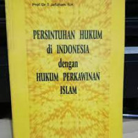 Persintuhan Hukum di Indonesia dengan Hukum Perkawinan Islam