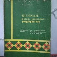 Sunnah Dalam Tantangan Pengingkarnya